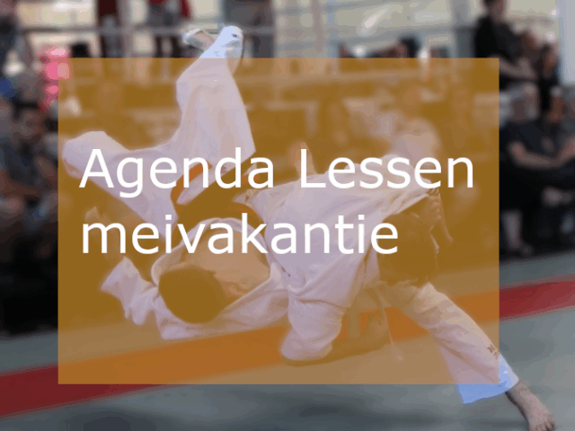 Aangepaste agenda ivm meivakantie